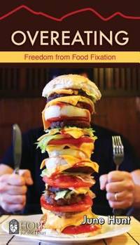 Overeating : Freedom from Food Fixation