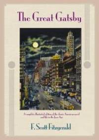 The Great Gatsby (Illustrated Classics) by F. Scott Fitzgerald - 2014-06-07