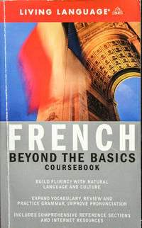 Beyond the Basics: French (Coursebook) (Complete Basic Courses)