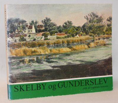 Skelby og Gunderslev. Træk af sognenes historie.