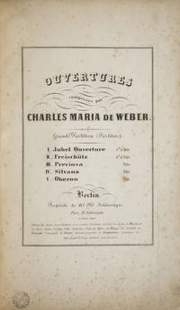 Ouvertures ... Grande Partition (Partitur) ... II. Freischütz 1 1/3 Thlr. [Full score]