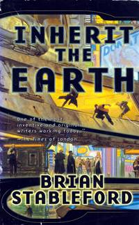 Inherit the Earth (Emortality #2) by Stableford, Brian - 1999-07-15