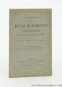 Catalogue complet d'eaux-fortes originales composées et gravées par les...