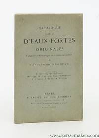 Catalogue complet d&#039;eaux-fortes originales composÃ©es et gravÃ©es par les artistes eux-mÃªmes, avec huit planches Types divers par Veyrassat, Feyen-Perrin, Martial, M. Lalanne, Brunet-Debaines, A. Appian, A. TaiÃ©e, A. Gautier by (A. Cadart, Ã©diteur-imprimeur)