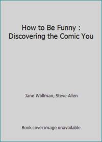 How to Be Funny