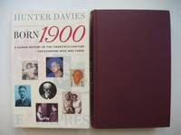 Born 1900  -  A Human History of the Twentieth Century - For Everyone Who Was There