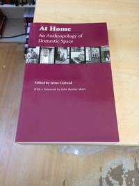 At Home: An Anthropology of Domestic Space by Irene Cieraad (ed.) - 2006