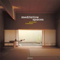 Meditative Spaces