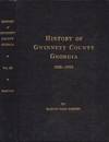 History of Gwinnett County Georgia. Volume III