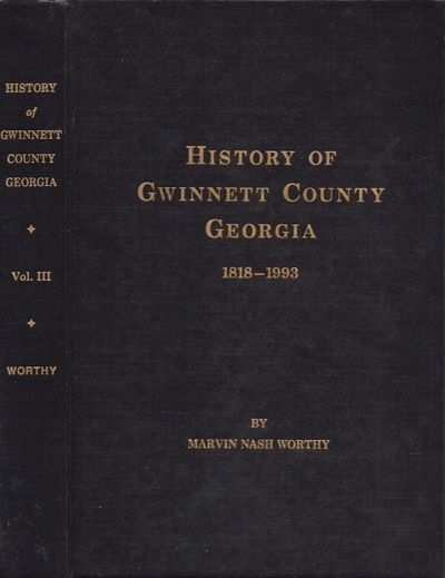 History of Gwinnett County Georgia. Volume III