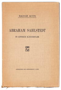 Abraham Sahlstedt. En litterär mångfrestare.