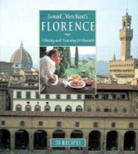Ismail Merchant's Florence: Filming and Feasting in Tuscany
