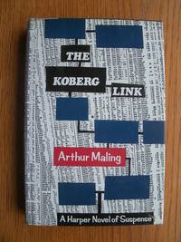 The Koberg Link by Arthur Mailing - First edition first printing - 1979 - from Scene of the Crime Books, IOBA (SKU: biblio8809)