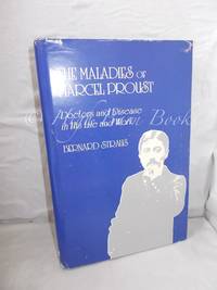 Maladies of Marcel Proust: Doctors and Disease in his Life and Work by Straus, Bernard - 1980 