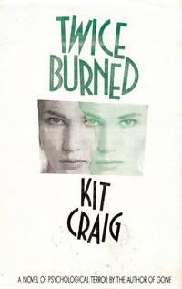 Twice Burned: A Novel