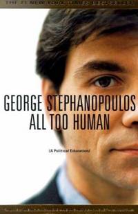 All Too Human : A Political Education