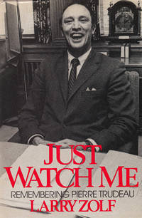 Just Watch Me: Remembering Pierre Trudeau