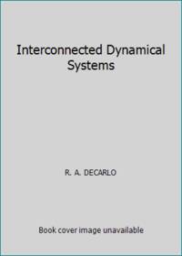 Interconnected Dynamical Systems by R. A. DECARLO - 1981