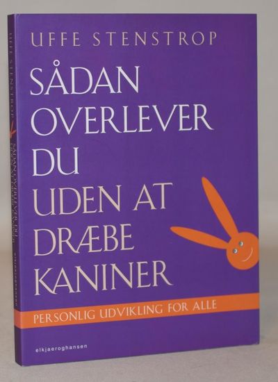 Sådan overlever du uden at dræbe kaniner.