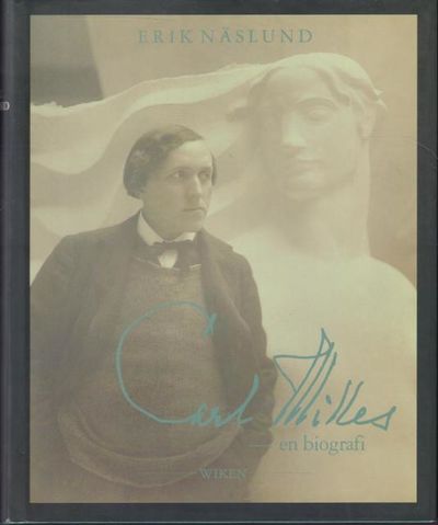 Carl Milles - en biografi.