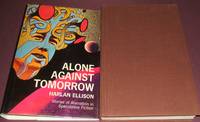 Alone Against Tomorrow: Stories of Alienation in Speculative Fiction by Ellison, Harlan - 1971