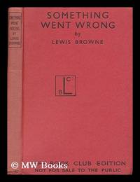 image of Something Went Wrong - a Summation of Modern History