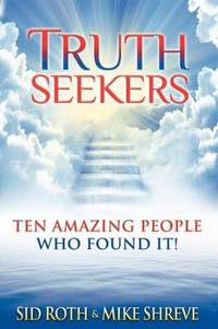 Truth Seekers : Ten Amazing People Who Found It!
