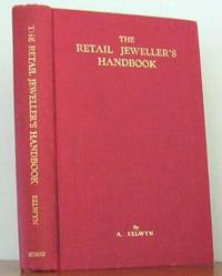 image of The Retail Jeweller's Handbook and Merchandise Manual For Sales Personnel, The Watchmaker, Jeweller and Silversmith