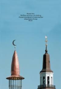 Mellan mission och dialog. Kristna trossamfund…