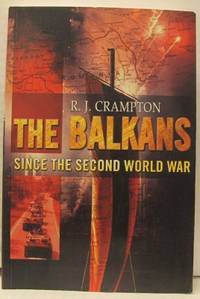 The Balkans. Since the Second World War.