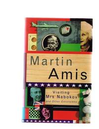 Visiting Mrs. Nabokov and Other Excursions by Amis, Martin - 1993