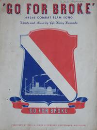 ‘Go For Broke’ / 442nd Combat Team Song