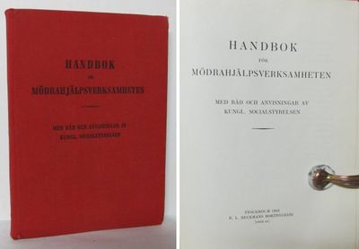 Handbok för mödrahjälpsverksamheten. Med råd och…