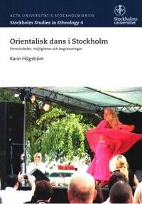 Orientalisk dans i Stockholm. Feminiteter,…