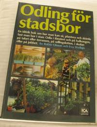 Odling för stadsbor. Om biologisk odling inne och…