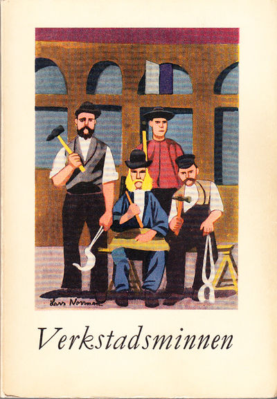 Verkstadsminnen. [Utg. av] Nordiska Museet.