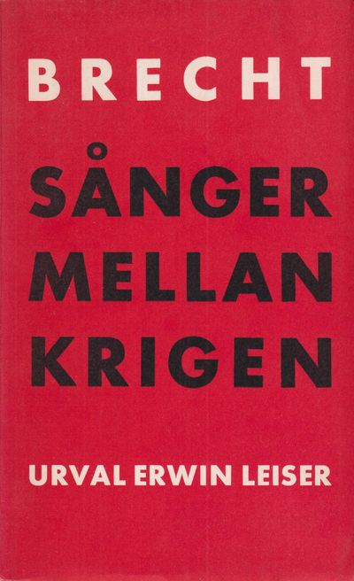 Sånger mellan krigen. I urval av Erwin Leiser.…