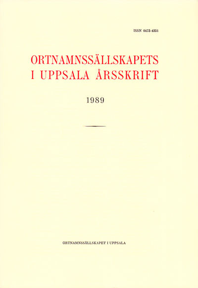 Ortnamnssällskapets i Uppsala årsskrift 1989.