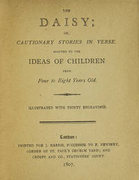 The Daisy; or, Cautionary Stories in Verse Adapted to the Ideas of Children from Four to Eight...