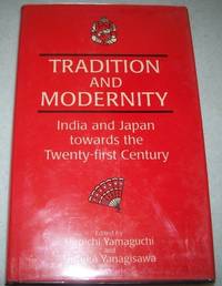 Tradition and Modernity: India and Japan Towards the Twenty First Century