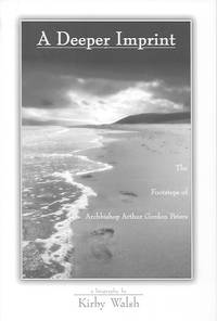 image of A Deeper Imprint: The Footsteps of Archbishop Arthur Gordon Peters