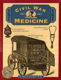 image of Civil War Medicine, 1861-1865 (Illustrated Living History Series)