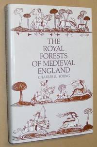 The Royal Forests of Medieval England