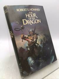 The Hour of the Dragon by Robert E. Howard - 1977