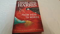 From Dead to Worse by Charlaine Harris - 2008