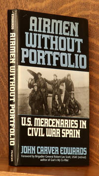 cover of AIRMEN WITHOUT PORTFOLIO. U.S. MERCENARIES IN CIVIL WAR SPAIN