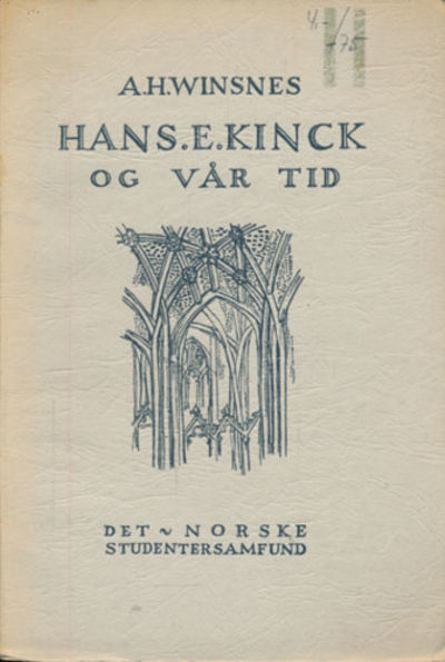 Hans E. Kinck og vår tid.