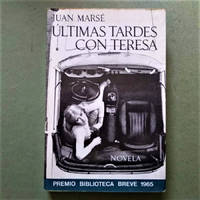 Ultimas Tardes con Teresa. EdiciÃ³n revisada por el autor. de MarsÃ©, Juan - 1978.