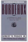Bordeaux: A Consumer's Guide to the World's Finest Wines