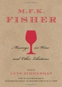 image of M.F.K. Fisher: Musings on Wine and Other Libations